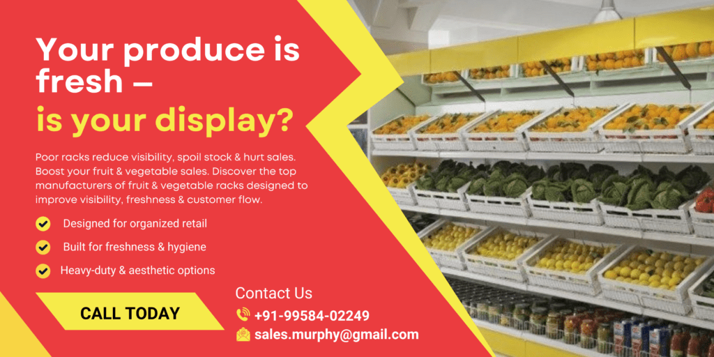 Fruits and Vegetable Racks Manufacturer